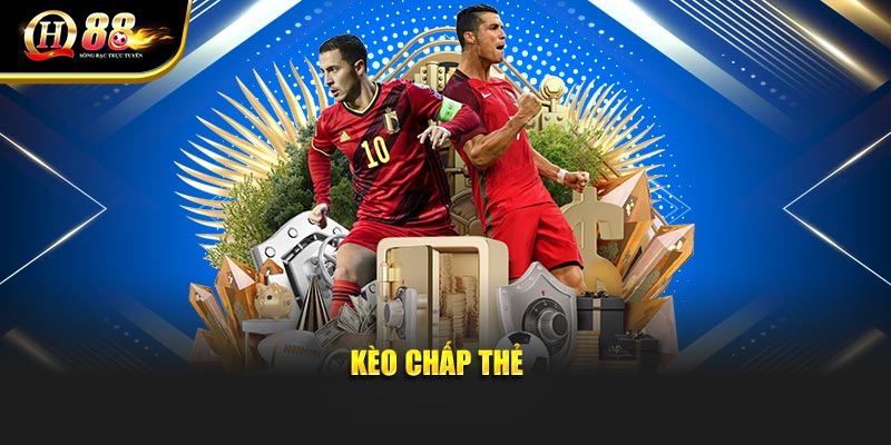Kèo chấp thẻ phạt