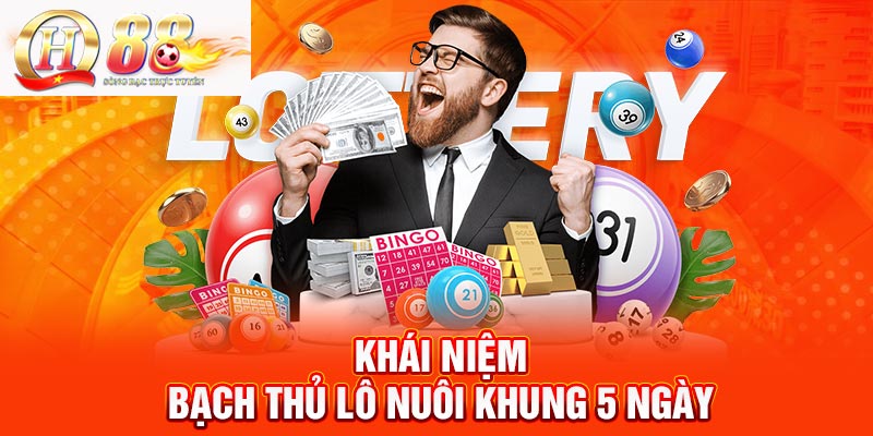 Khái niệm song thủ lô nuôi khung 5 ngày